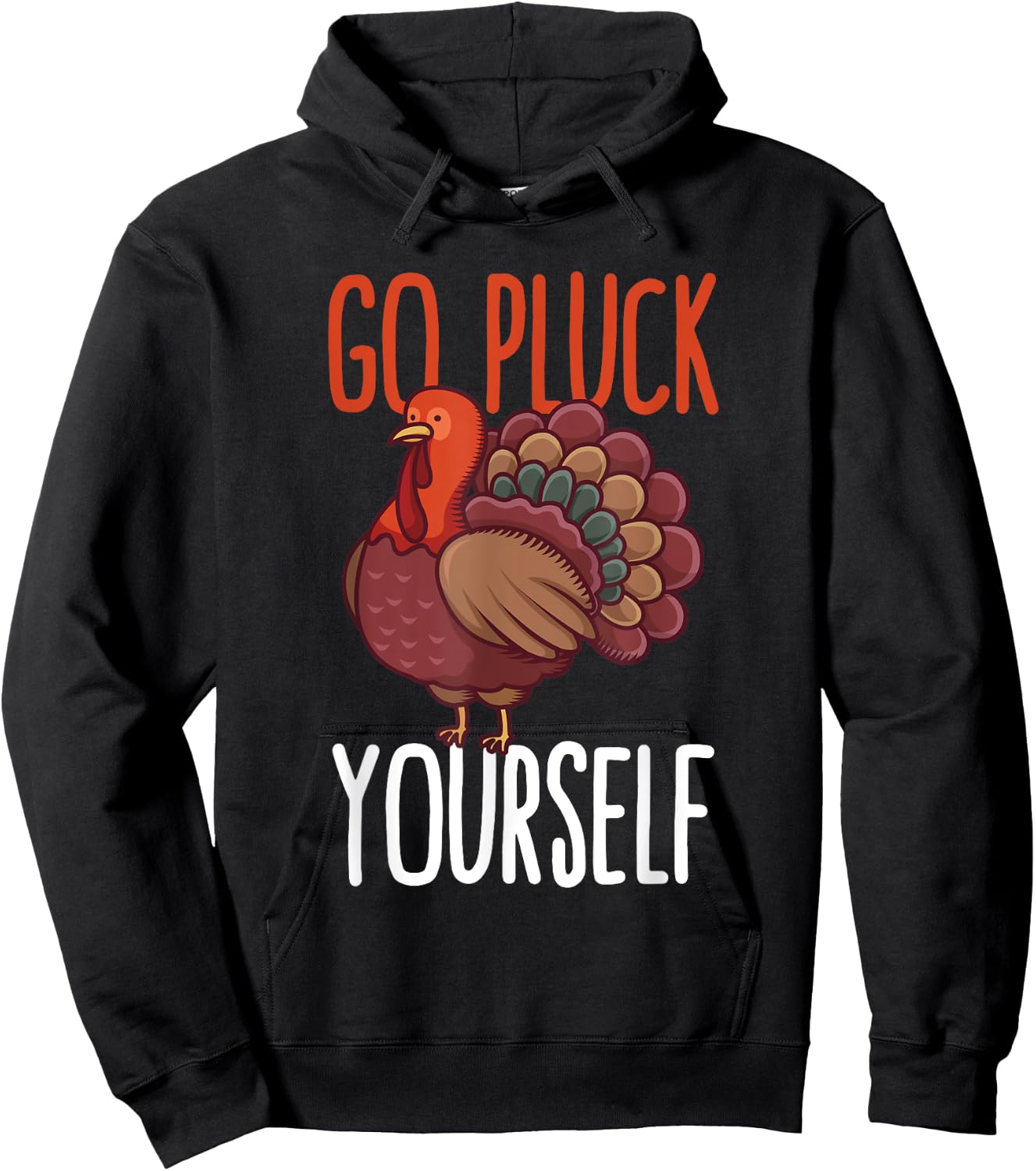 Go Pluck Yourself Thanksgiving Turkey Animal Rescuers Vegan Hoodie - Hoodie | Black