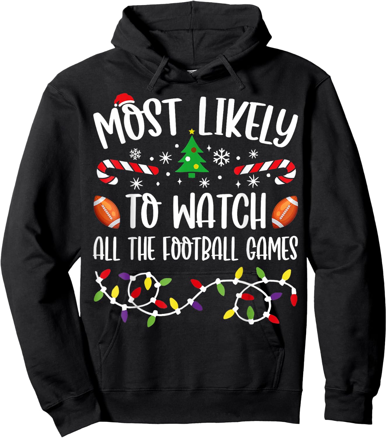 Most Likely To Watch All The Football Games Family Christmas Hoodie - Hoodie | Black