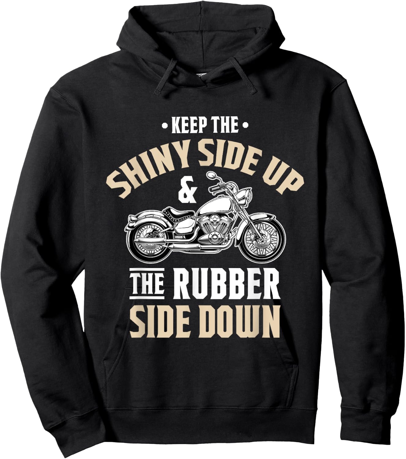 Keep the shiny side up - Motorcycle & Biker Gift Hoodie - Hoodie | Black