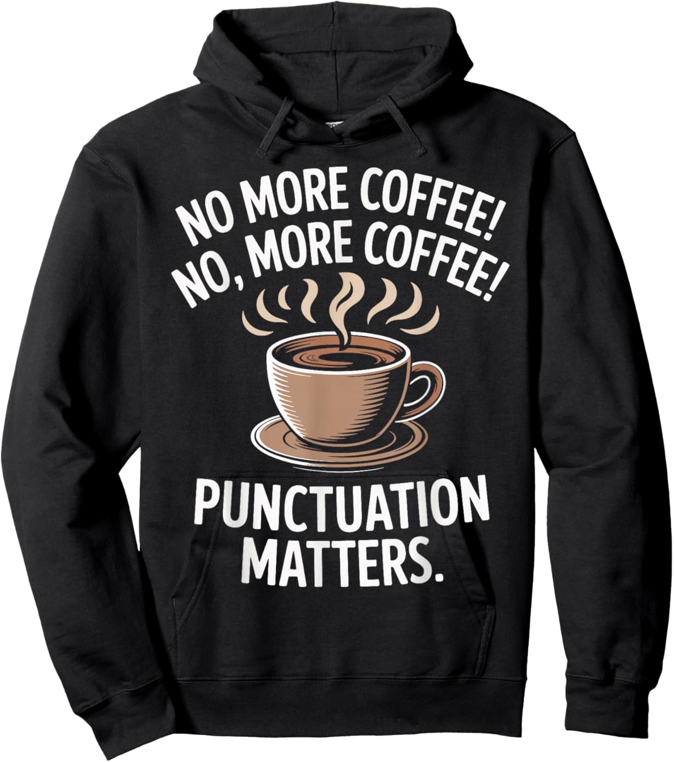 Punctuation Matters Funny Coffee Cup Grammar English Teacher Hoodie - Hoodie | Black