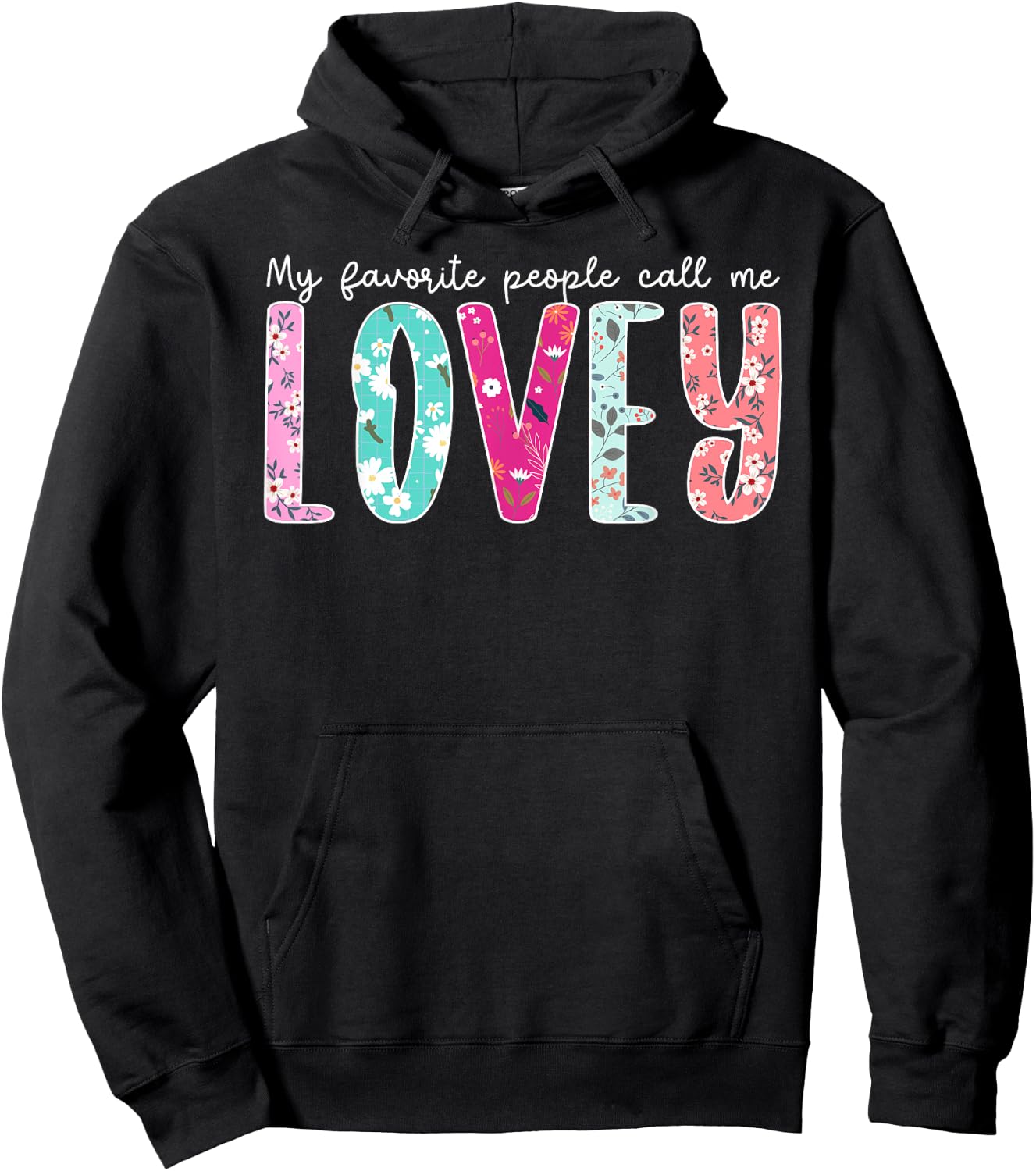 Favorite People Call Me Lovey Grandma Lovey Grandmother Hoodie - Hoodie | Black