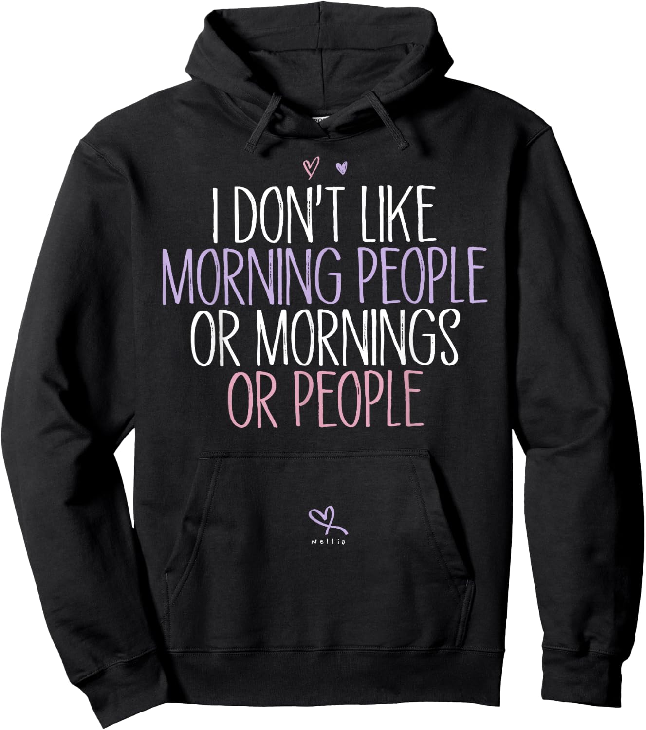 Funny I Don't Like Morning People Or Mornings Or People Hoodie - Hoodie | Black