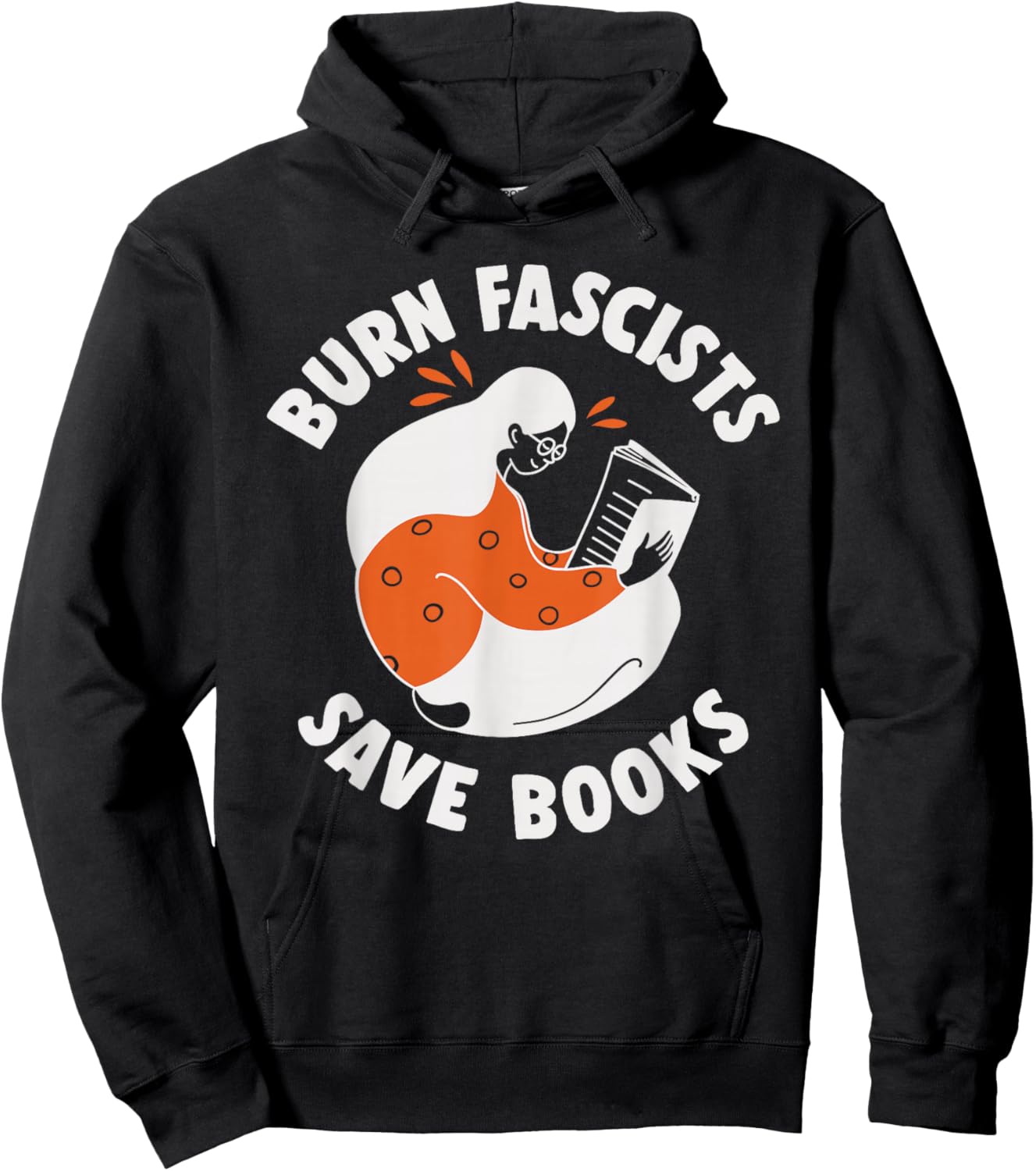 Burn Fascists Save Books Reading Lover Hoodie - Hoodie | Black