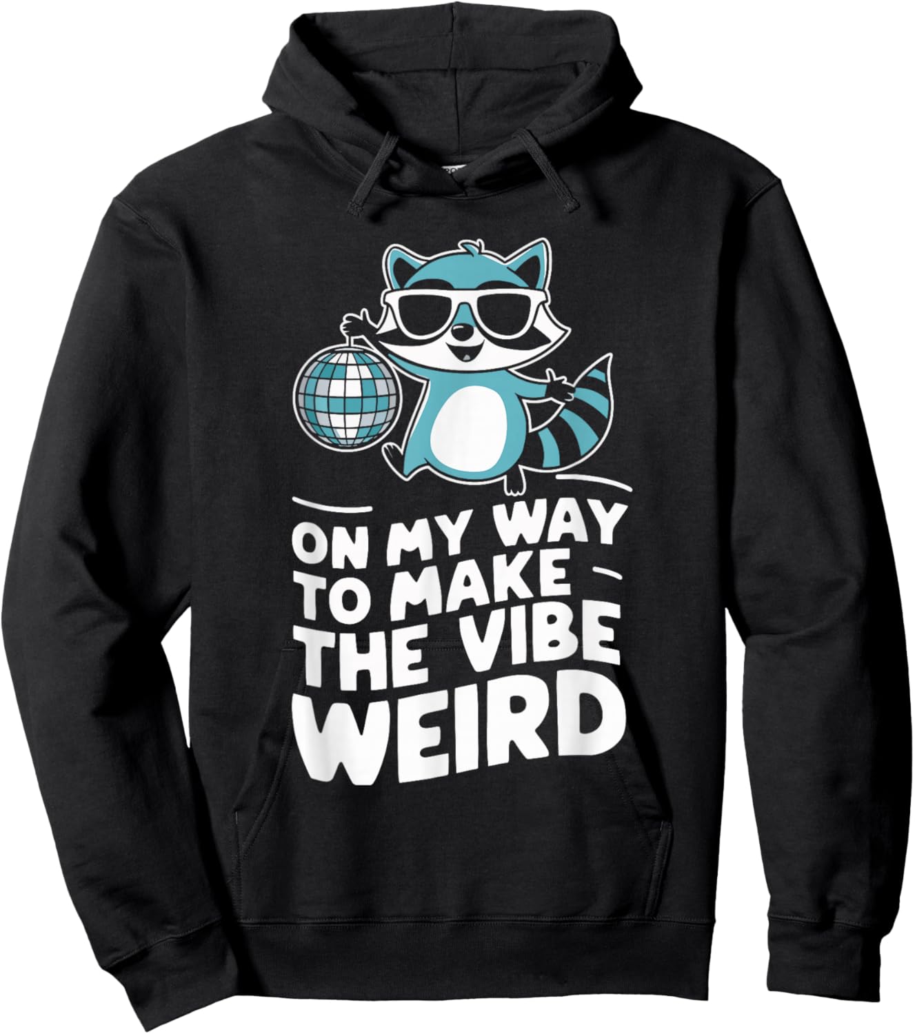 On My Way To Make The Vibe Weird Hoodie - Hoodie | Black