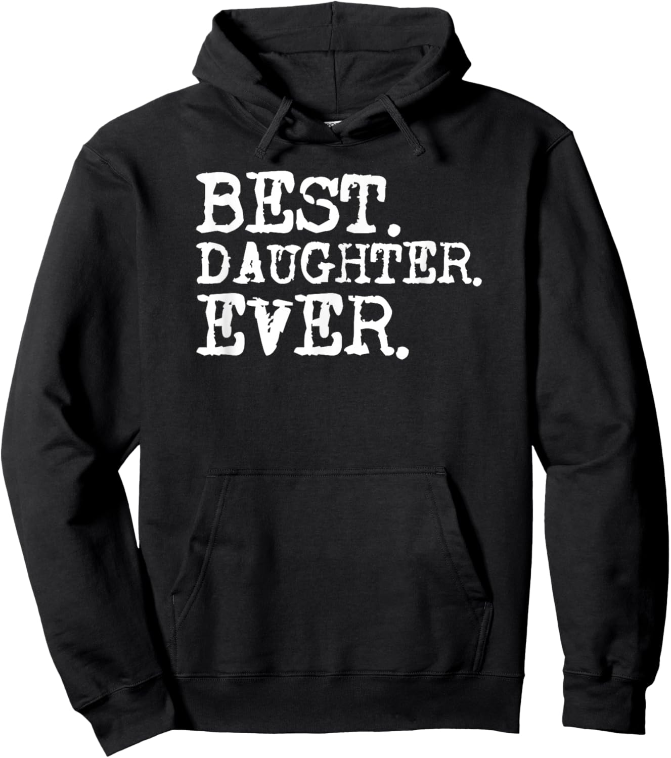 Best Daughter Ever Hoodie - Hoodie | Black