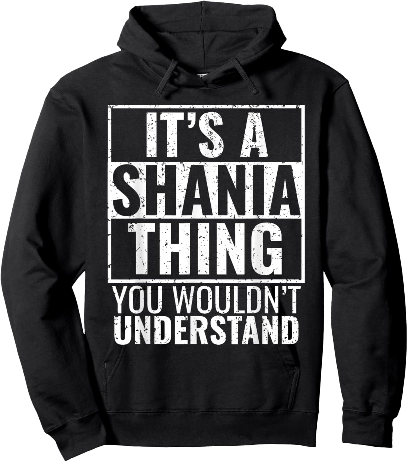 It's A Shania Thing You Wouldn't Understand Hoodie - Hoodie | Black