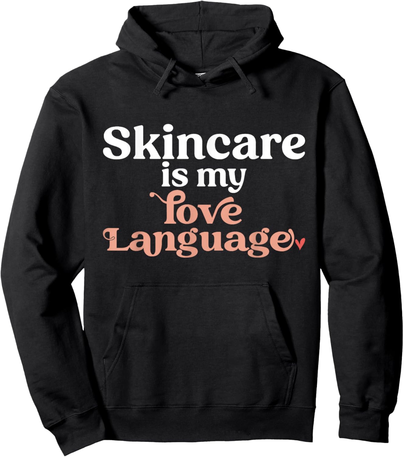 Skincare Is My Love Language Skincare Esthetician Hoodie - Hoodie | Black