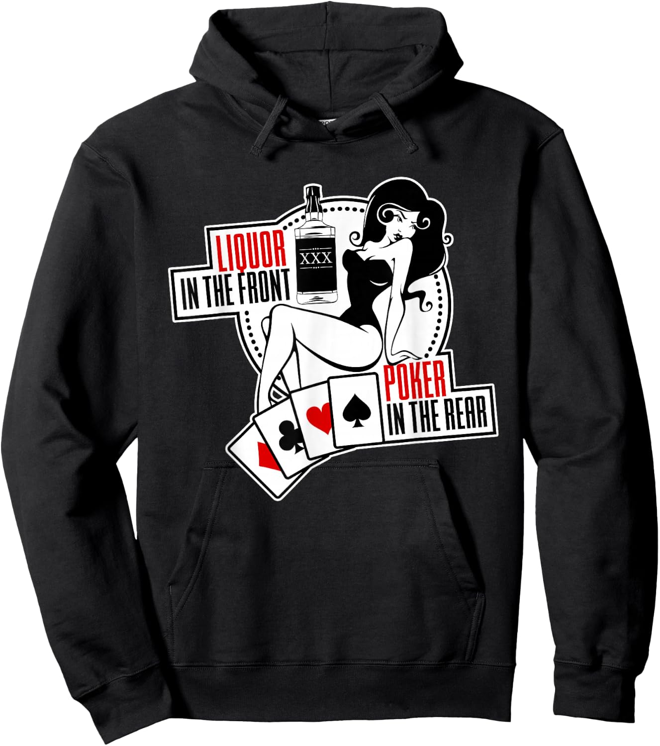 Liquor in The Front Poker in The Rear Sexy Hold Em Hoodie - Hoodie | Black