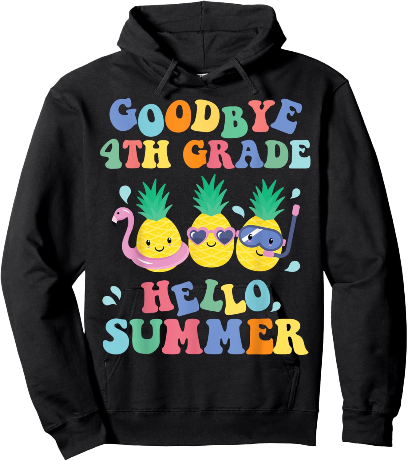 Goodbye 4th Grade Hello Summer Pineapple Teachers Students Hoodie - Hoodie | Black