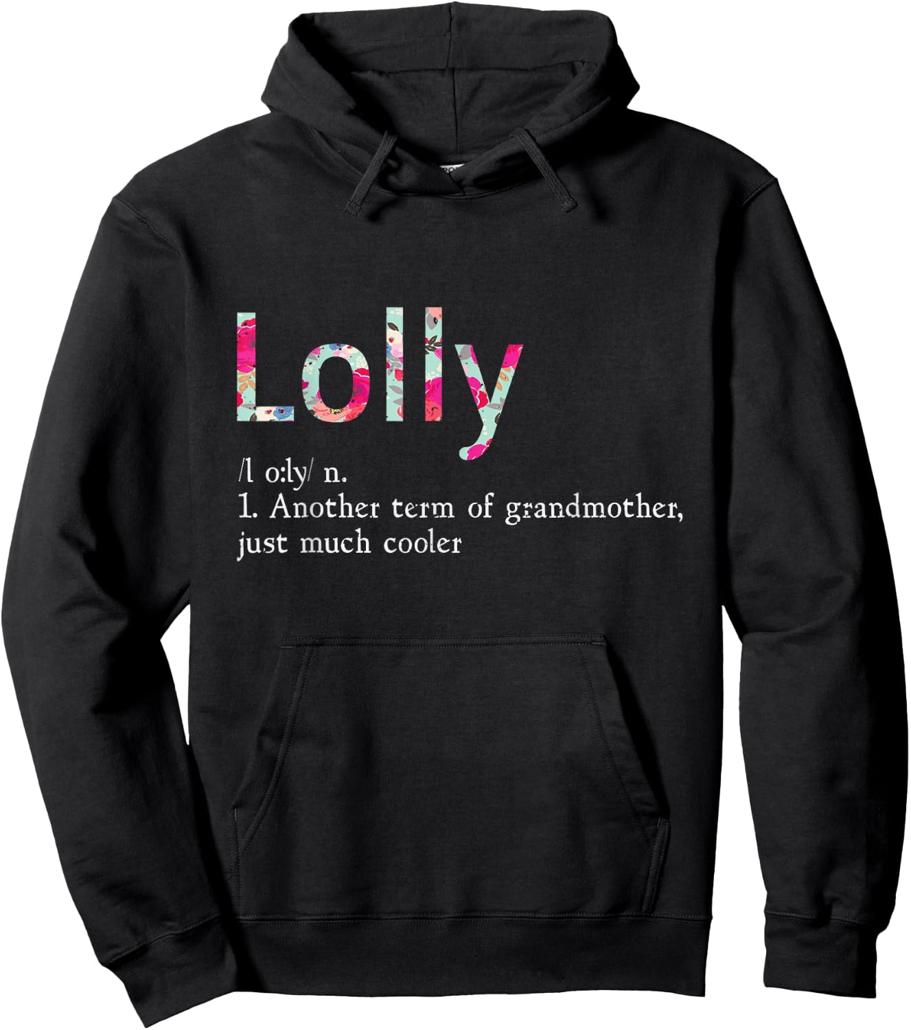 Lolly Cool Grandma Flower Grandmother Gift Hoodie - Hoodie | Black