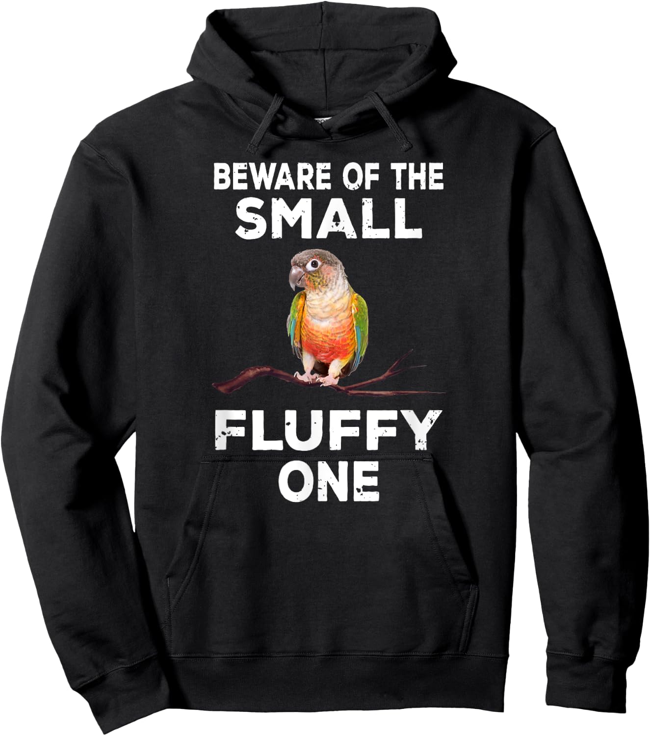 Conure Beware Of The Small Fluffy One Funny Parrot Bird Hoodie - Hoodie | Black