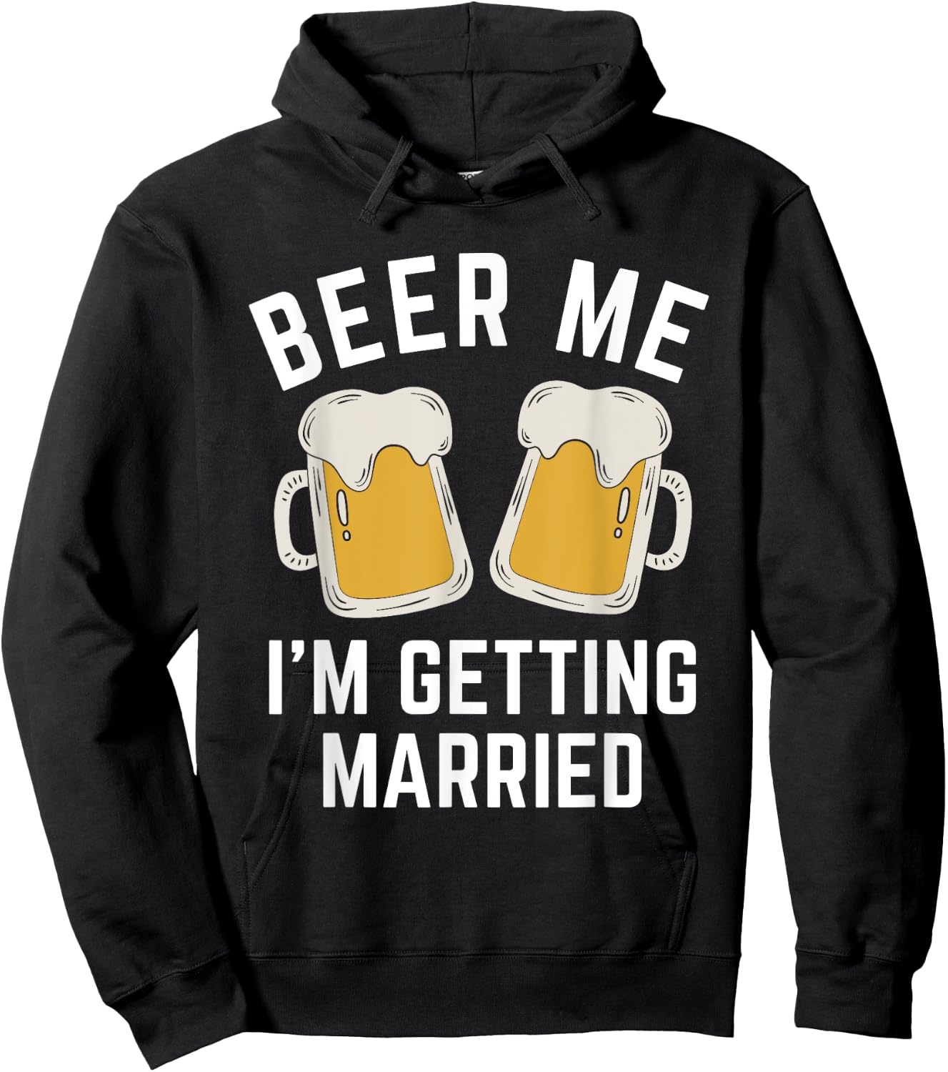 Beer Me I'm Getting Married Groom Groomsmen Hoodie - Hoodie | Black