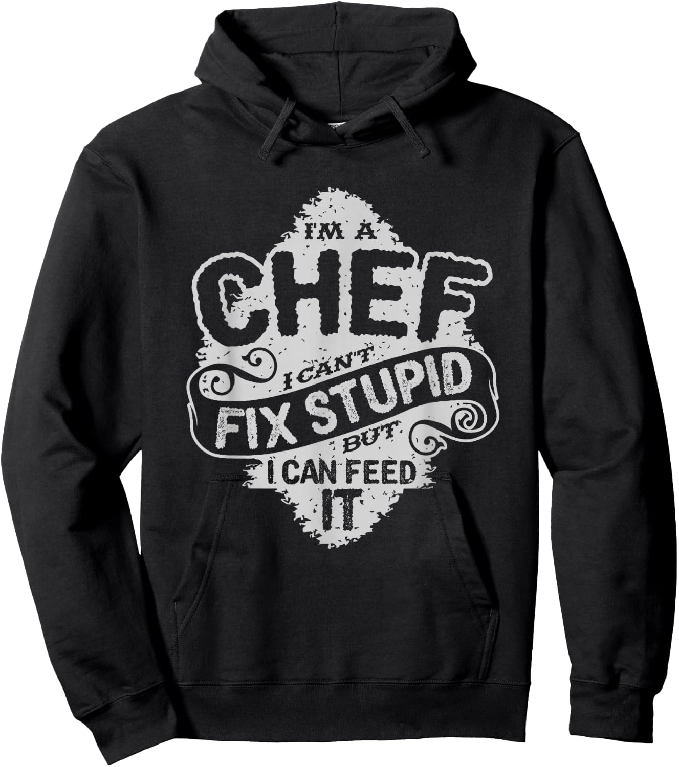 Funny Chef Quote | I'm A Chef Culinary Cook Gift Hoodie - Hoodie | Black