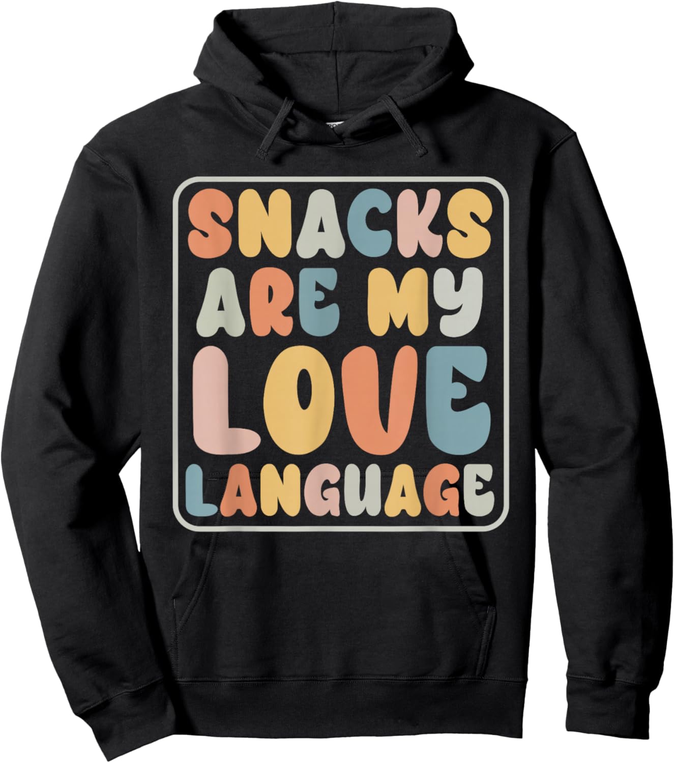 Snacks Are My Love Language Candy Shop Funny Men Women Snack Hoodie - Hoodie | Black