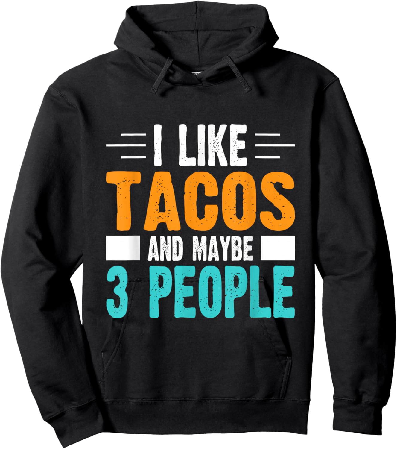 I Like Tacos and Maybe 3 People Hoodie - Hoodie | Black