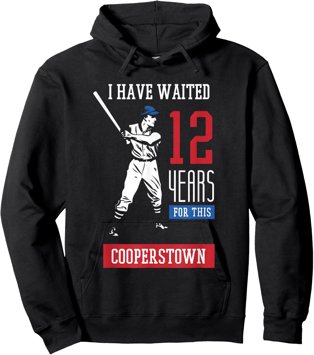 I've been waiting 12 years baseball sports cooperstown Hoodie - Hoodie | Black