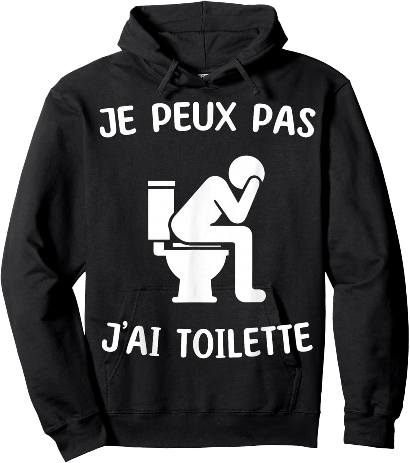 Je peux pas j'ai Toilettes Toilet , Black, S Hoodie - Hoodie | Black