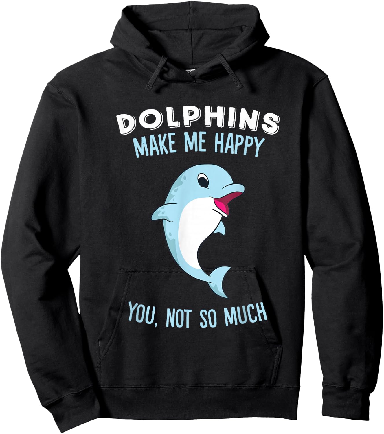 Dolphins Make Me Happy Cute Dolphin Hoodie - Hoodie | Black