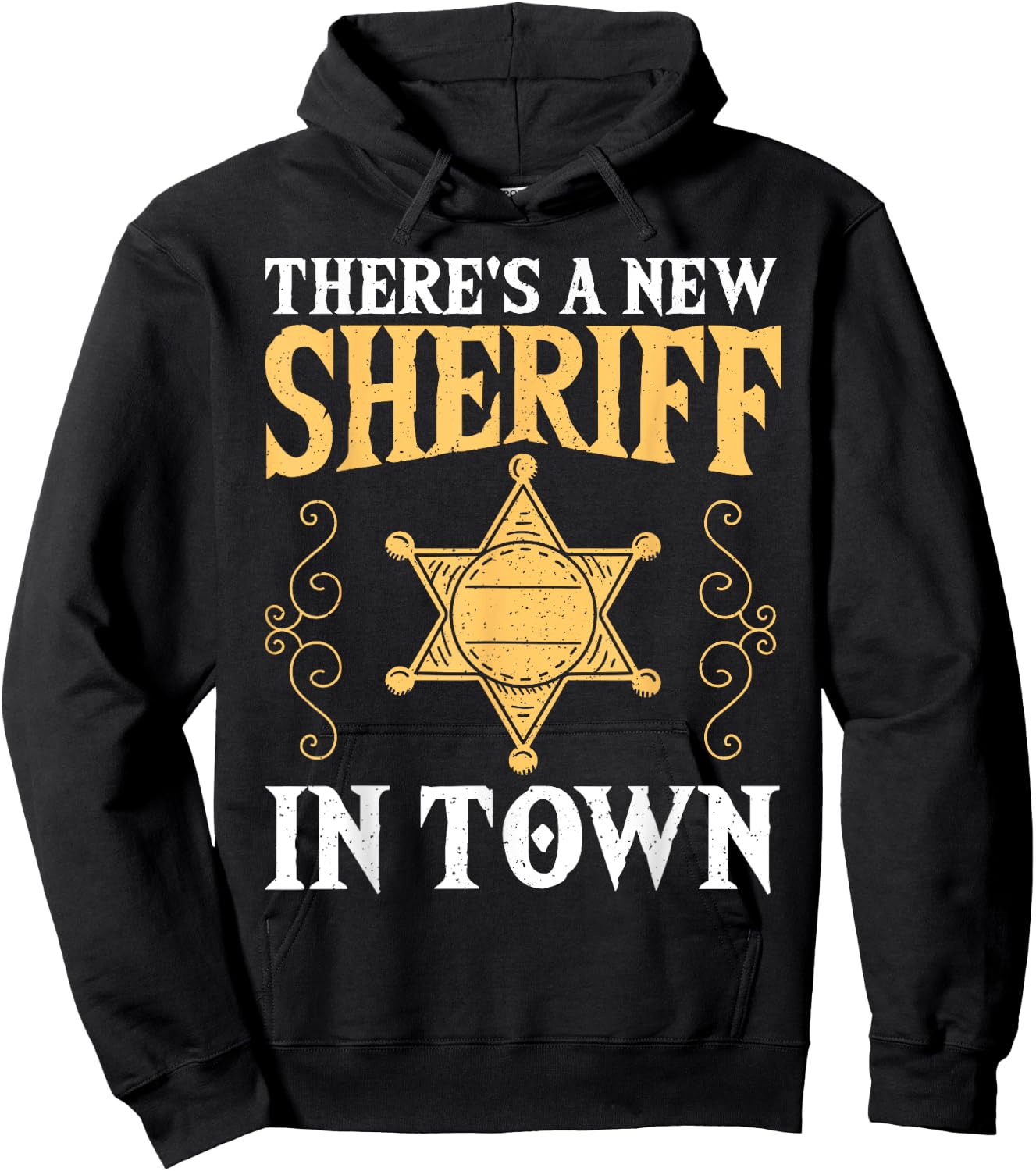 There's A New Sheriff In Town Deputy Sheriff Police Officer Hoodie - Hoodie | Black