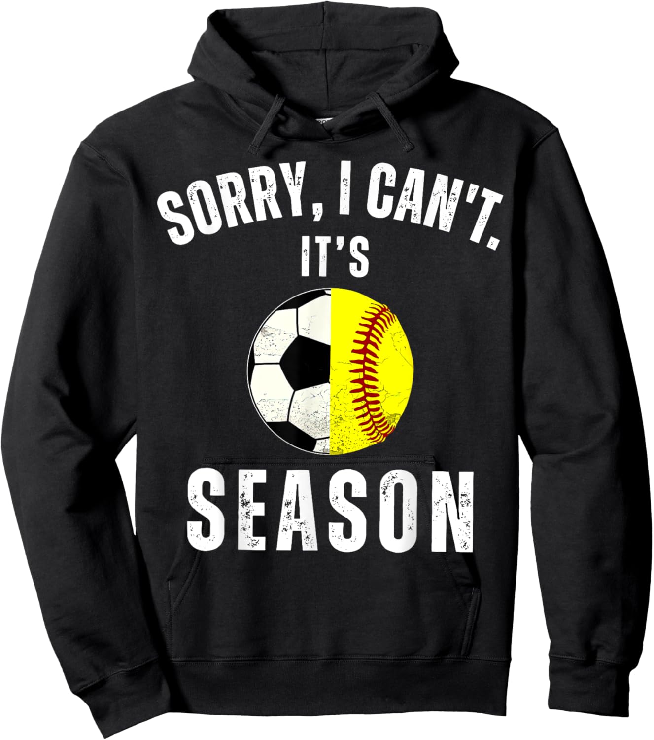 Sorry I Can't It's Soccer And Softball Season Mom Of Both Hoodie - Hoodie | Black
