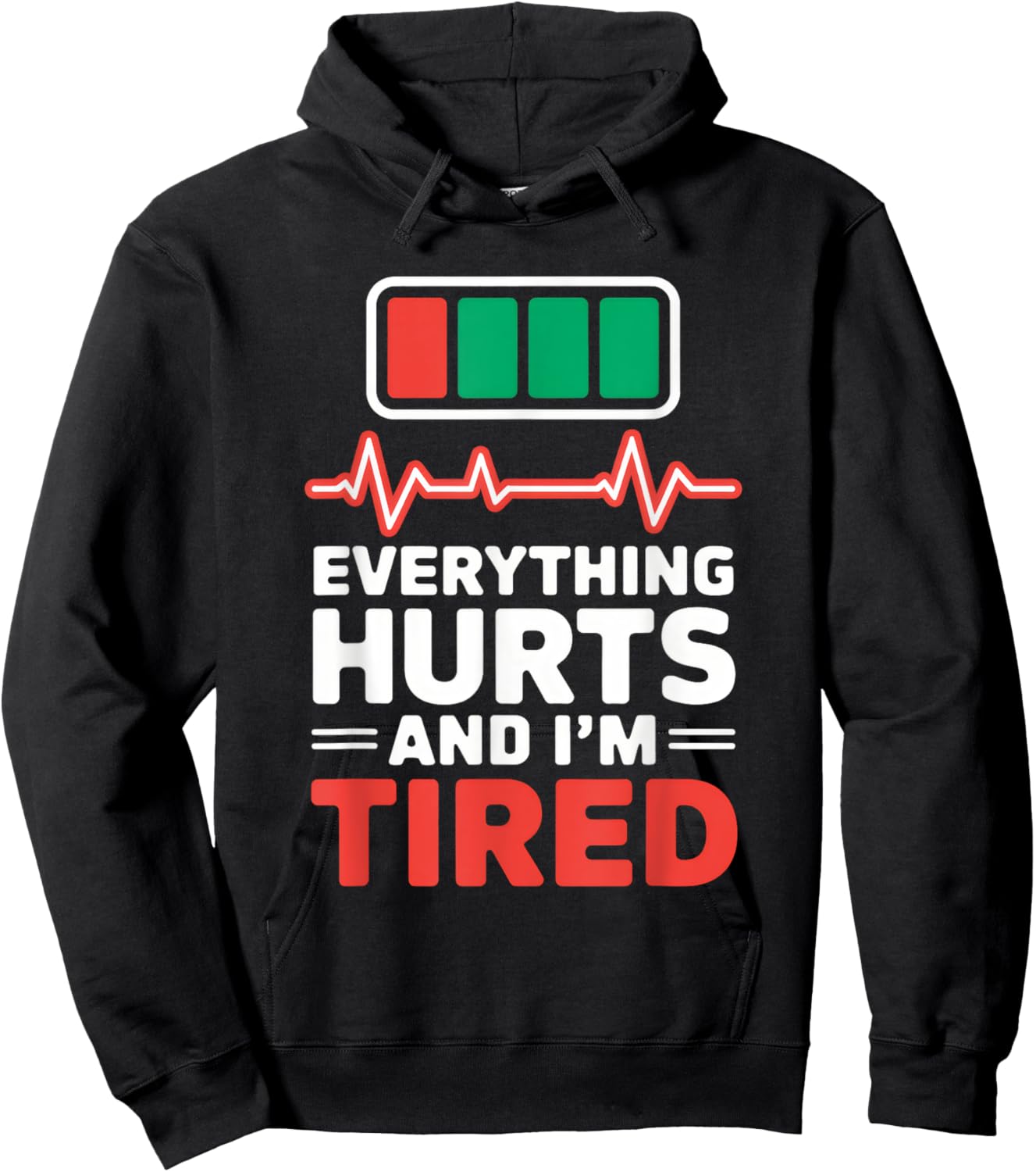 Everything Hurts And I'm Tired Nurse Everything Hurts And Hoodie - Hoodie | Black