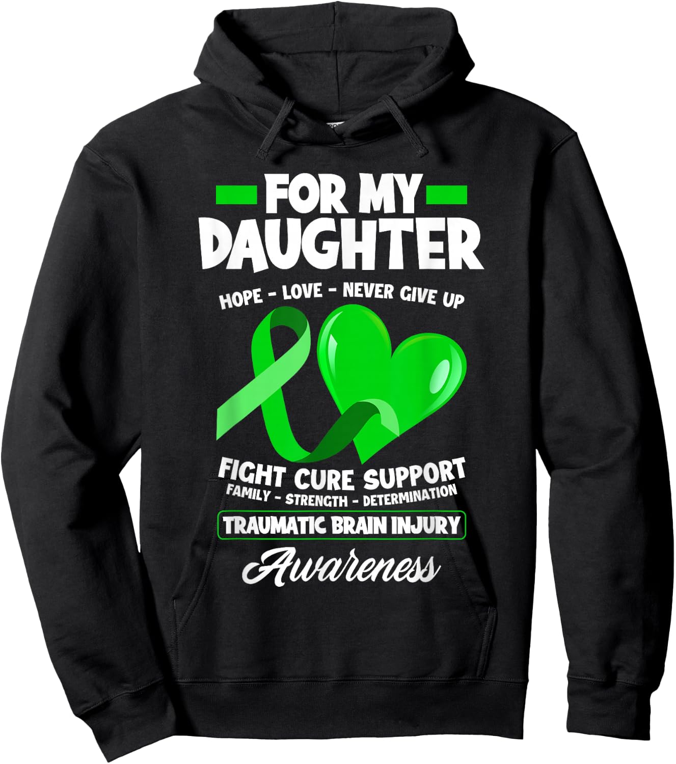 I Wear Green For My Daughter TBI Brain Injury Awareness Hoodie - Hoodie | Black