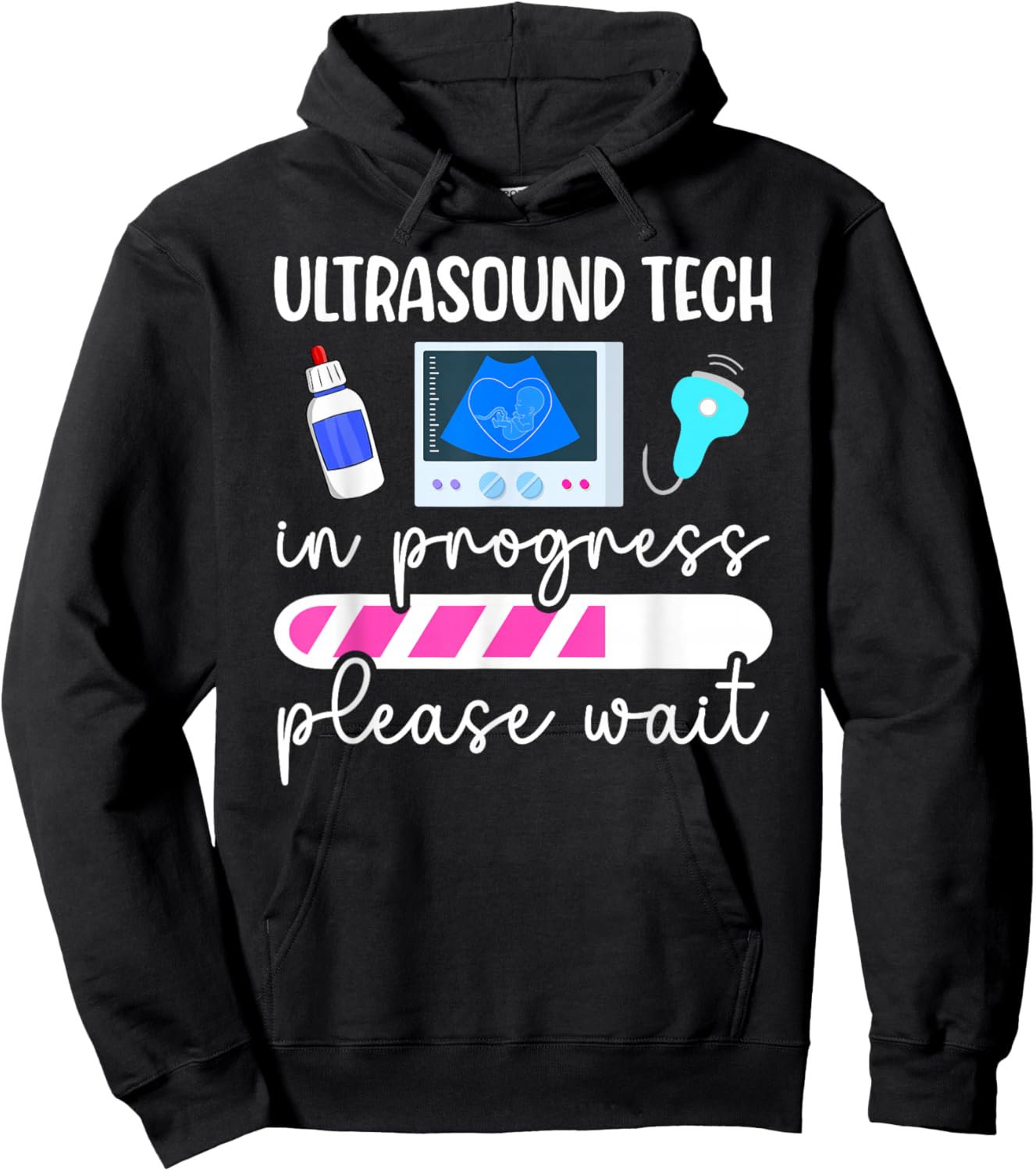 Future Ultrasound Tech In Progress Ultrasound Tech To Be Hoodie - Hoodie | Black