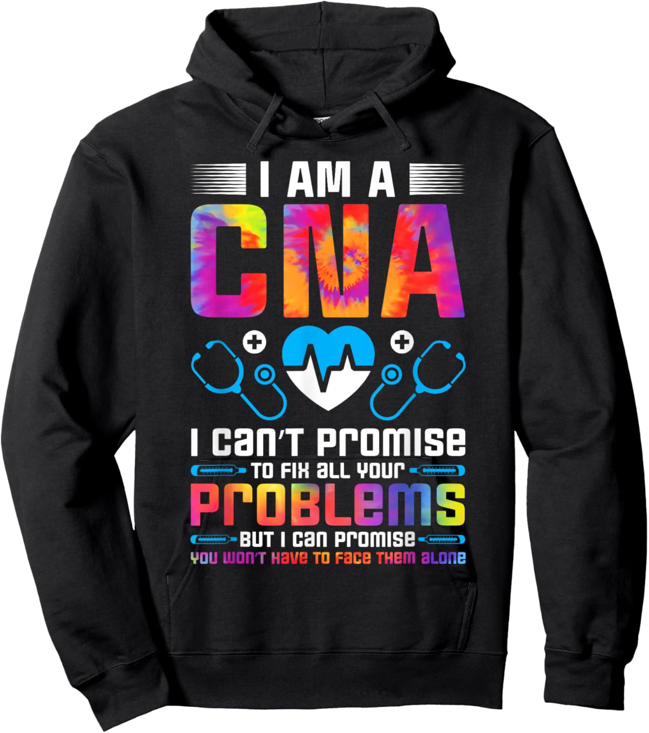Certified Nursing Assistant Healthcare Tie Dye I Am a CNA Hoodie - Hoodie | Black