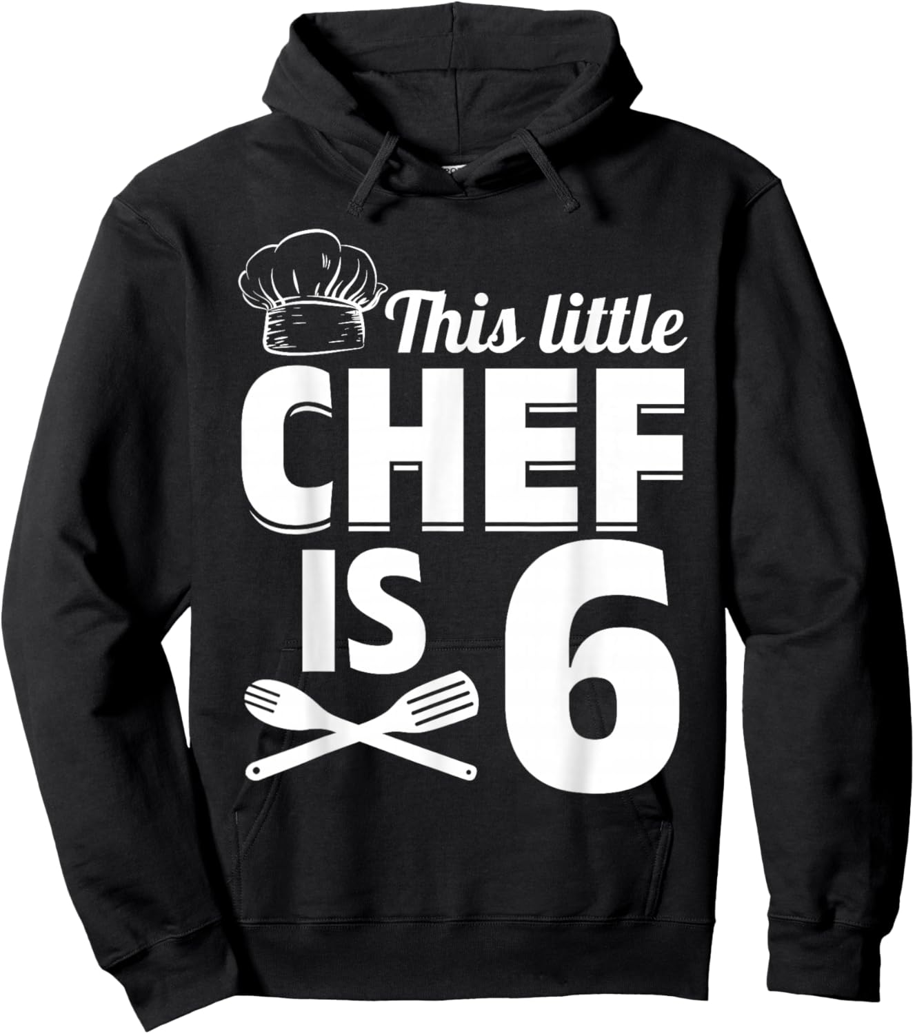 This Little Chef Is 6 Cook Chef Birthday Party Chef Kid Cook Hoodie - Hoodie | Black