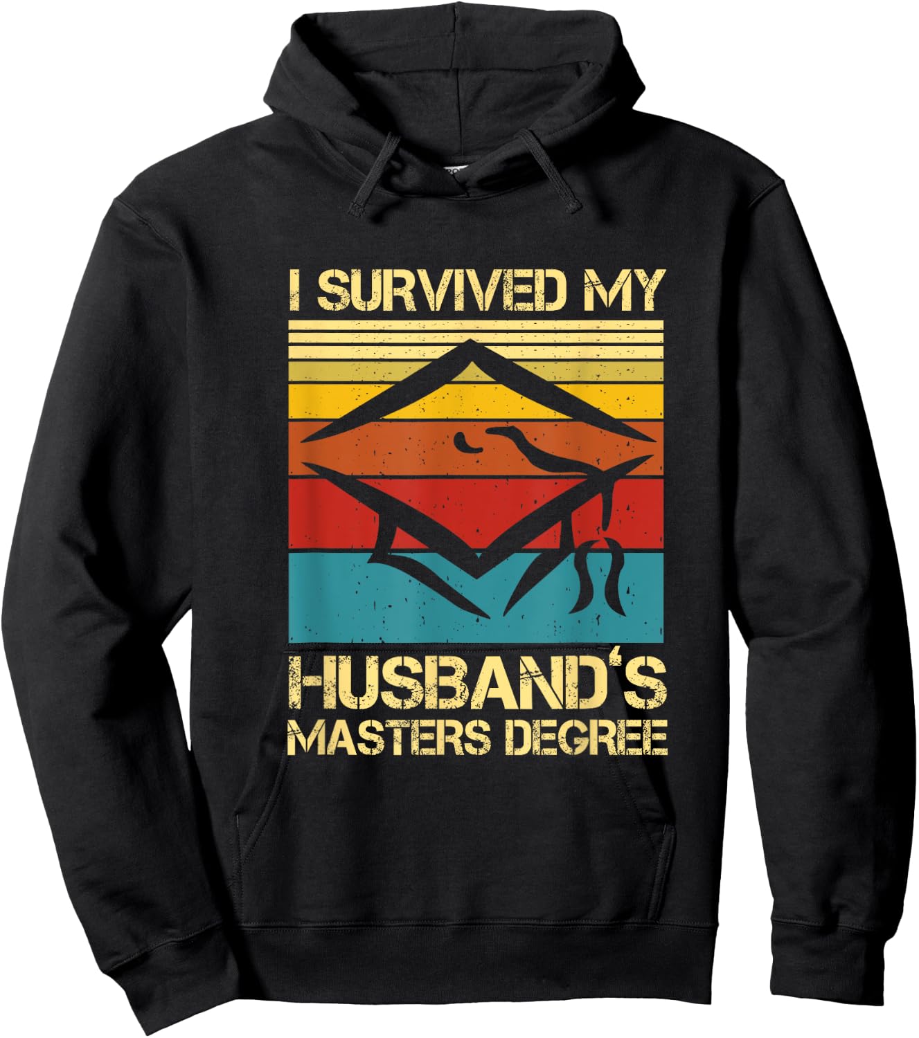 I Survived My Husband's Master's Degree Graduation Hoodie - Hoodie | Black