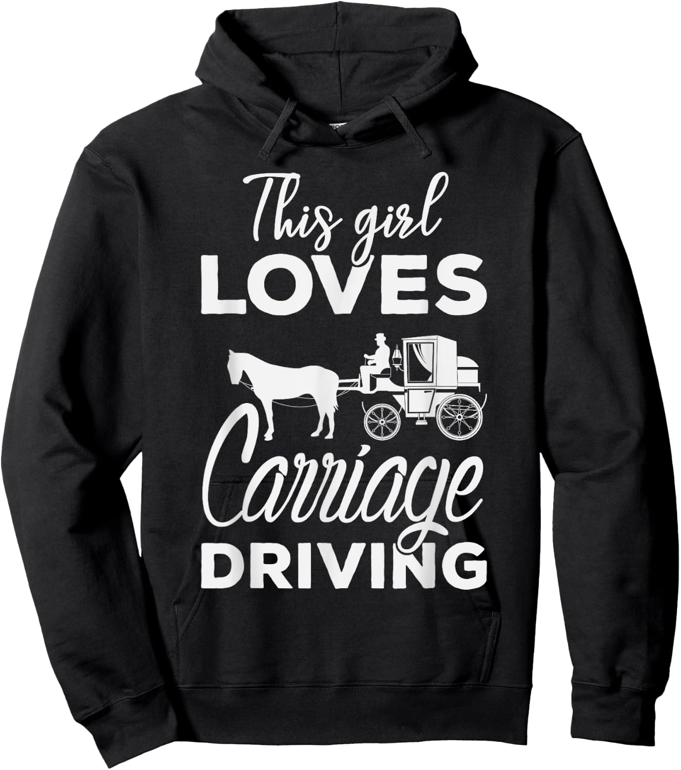 This girl loves Carriage Driving Funny Horse & Driving Hoodie - Hoodie | Black