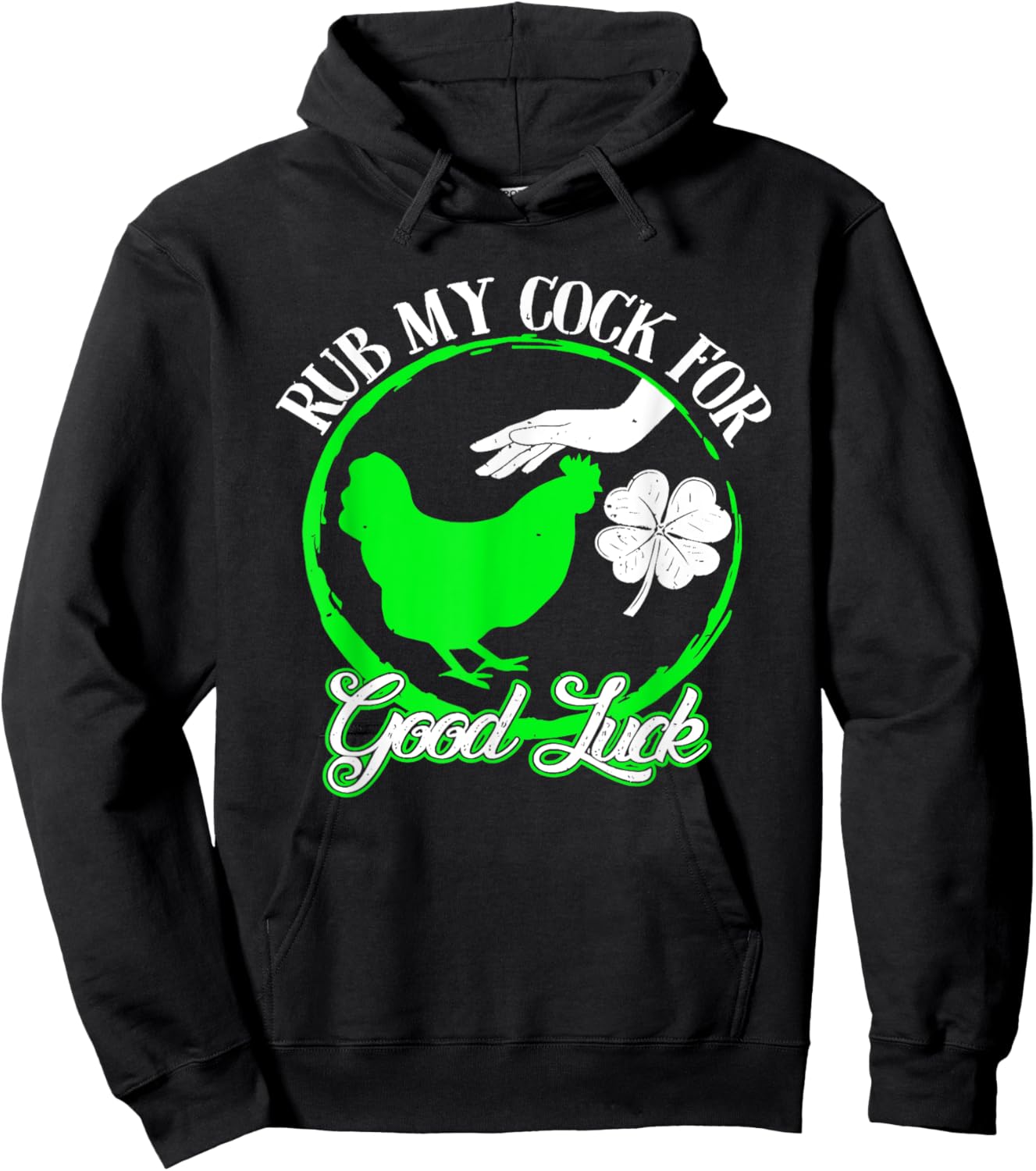 Chicken Rub My Cock For Good Luck St Patricks Day Hoodie - Hoodie | Black