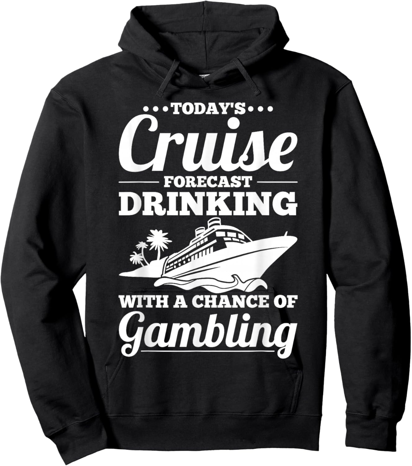 Fun Cruise - Drinking with a Chance of Gambling Hoodie - Hoodie | Black