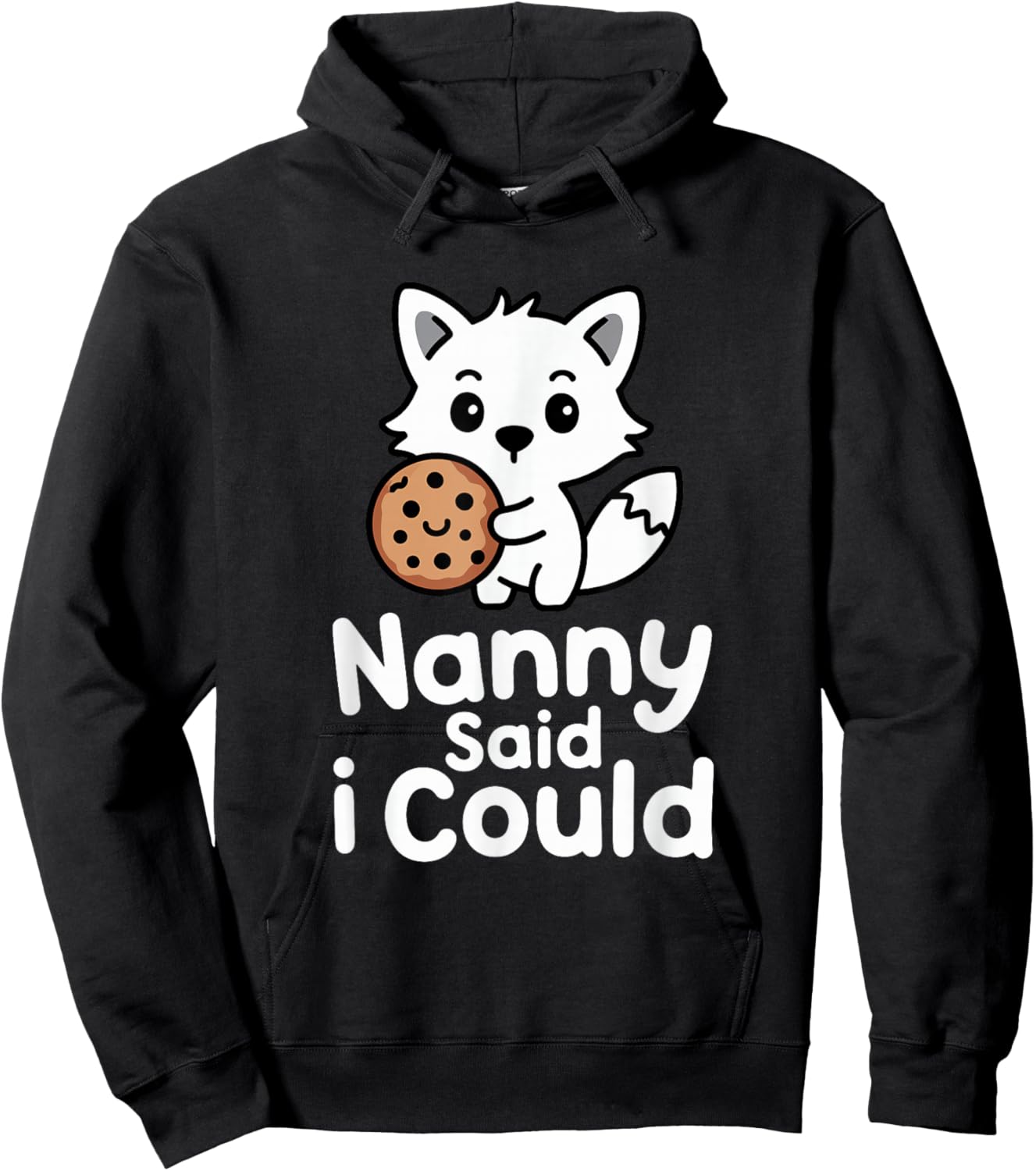 Funny Nanny Said I Could Cute Fox Toddler Grandma Hoodie - Hoodie | Black