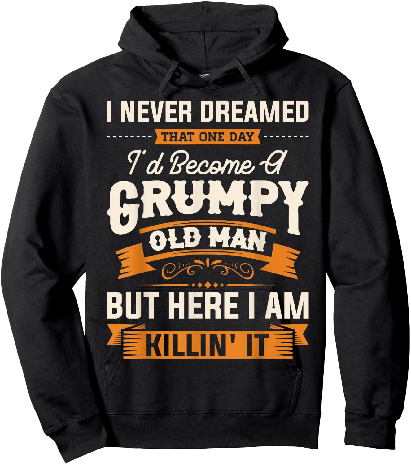 I Never Dreamed That I'd Become A Grumpy Old Man Grandpa Short Sleeve Hoodie - Hoodie | Black