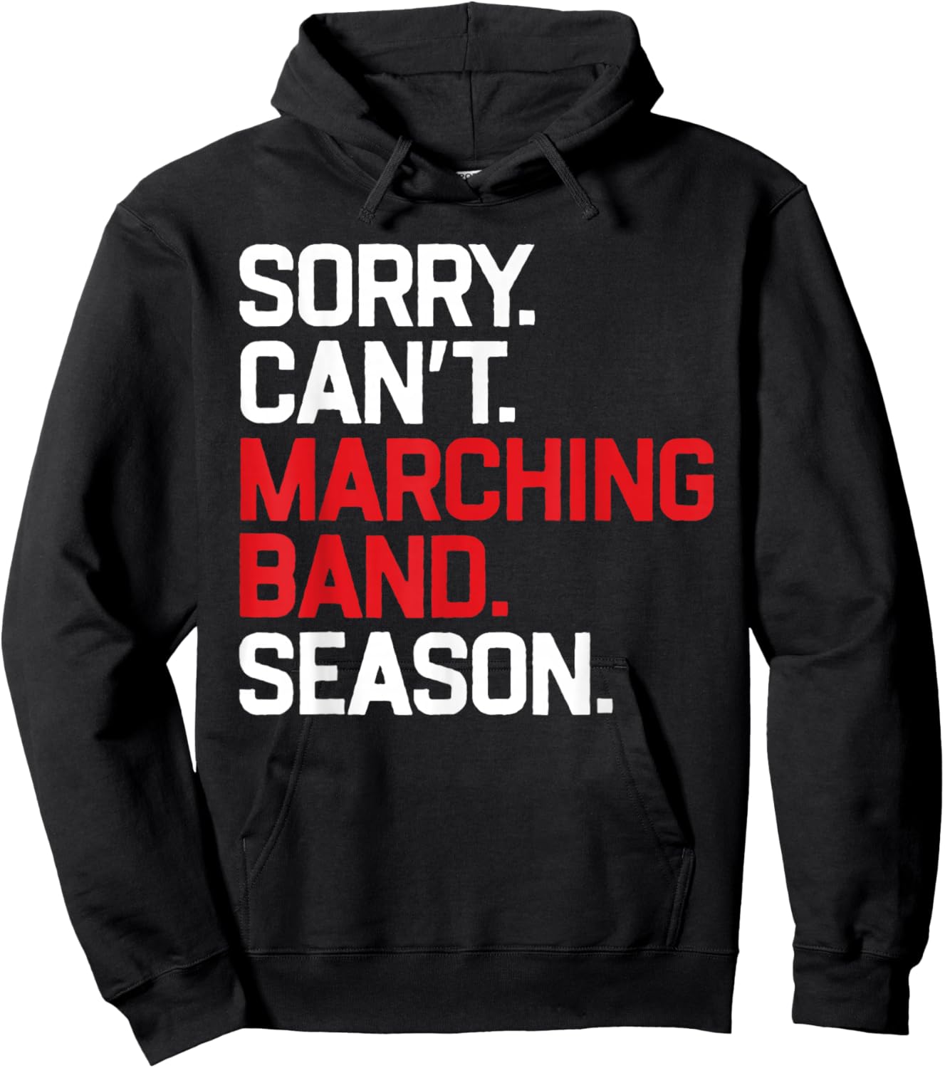 Sorry Can't Marching Band Season Musician Hoodie - Hoodie | Black