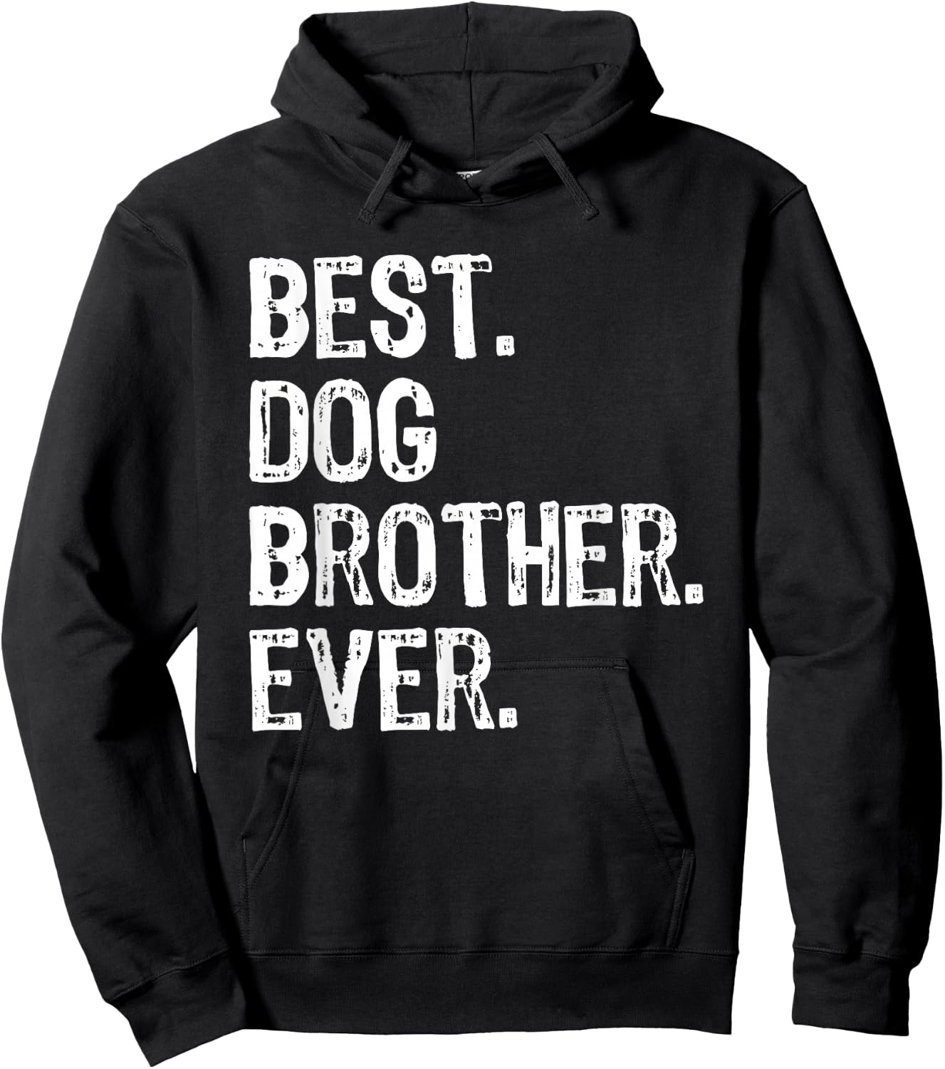 Best Dog Brother Ever Funny Cool Hoodie - Hoodie | Black