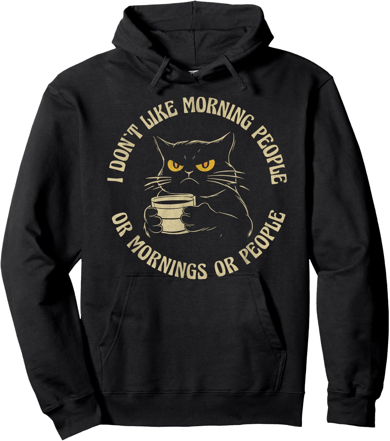 I Hate Morning People And Mornings And People Coffee Cat Men Women Hoodie - Hoodie | Black