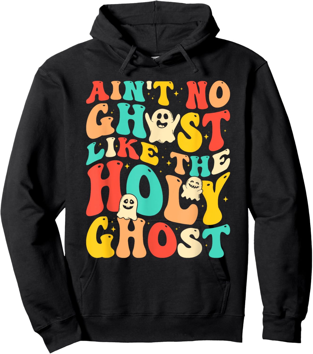 Ain't No Ghost Like The Holy Ghost Funny Christian Halloween Hoodie - Hoodie | Black