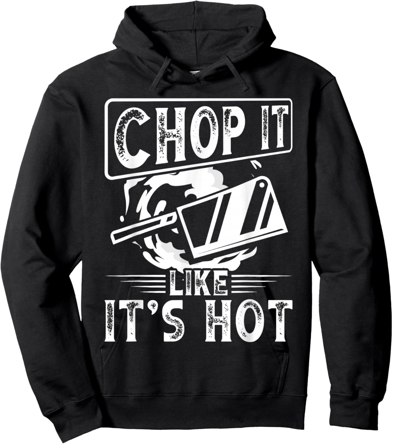 Chop It Like It S Hot | Culinary School, Cooking Funny Chef Hoodie - Hoodie | Black