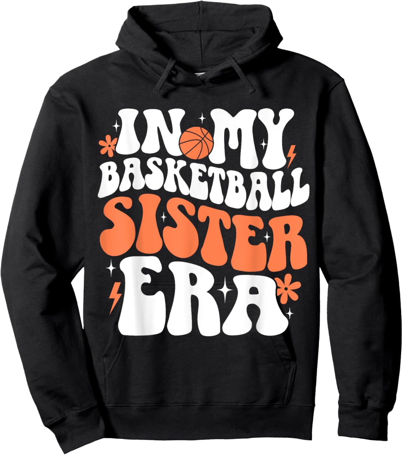 In My Basketball Sister Era Cute Groovy Basketball Sister Hoodie - Hoodie | Black