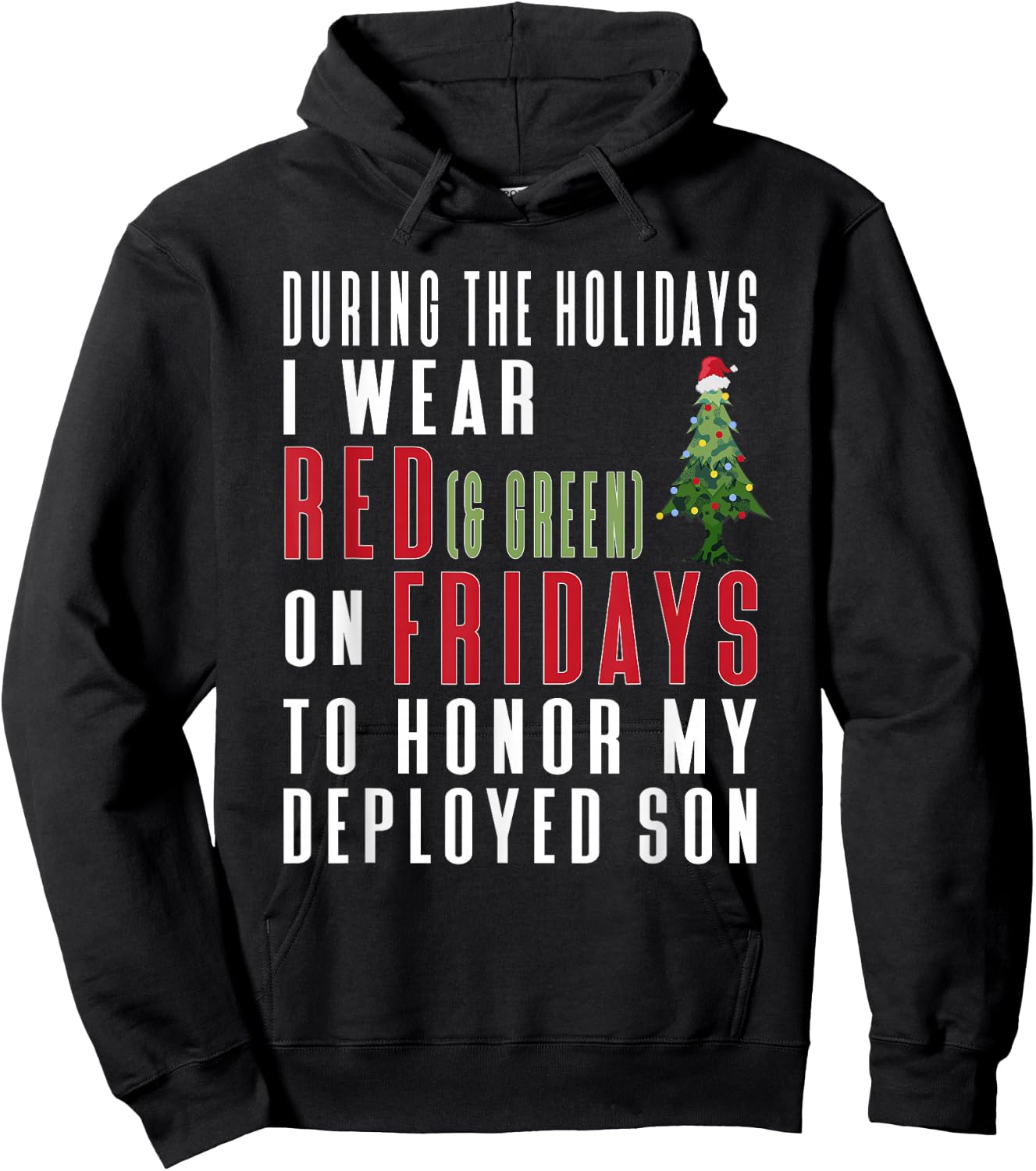 Wear Red on Friday Holiday Quote - Deployed Son Hoodie - Hoodie | Black