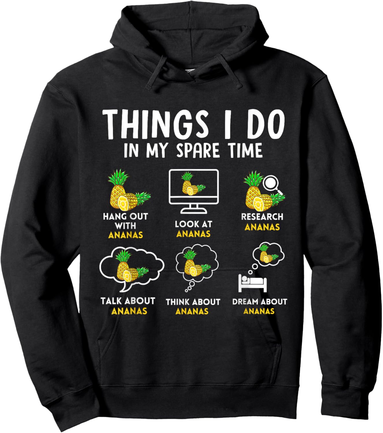 Ananas 6 Things I Do In My Spare Time Pineapple Humor Hoodie - Hoodie | Black