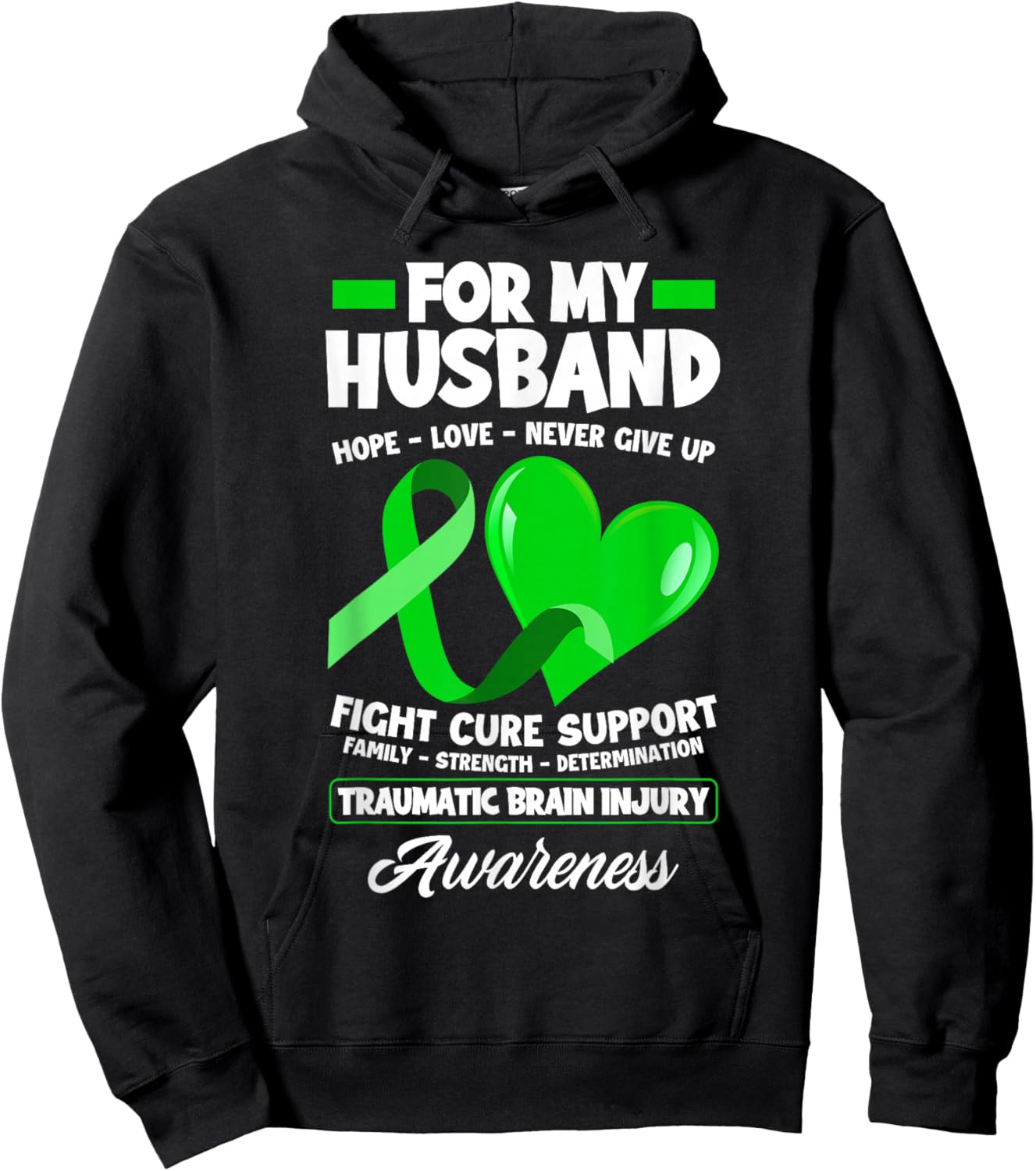 I Wear Green For My Husband TBI Brain Injury Awareness Hoodie - Hoodie | Black