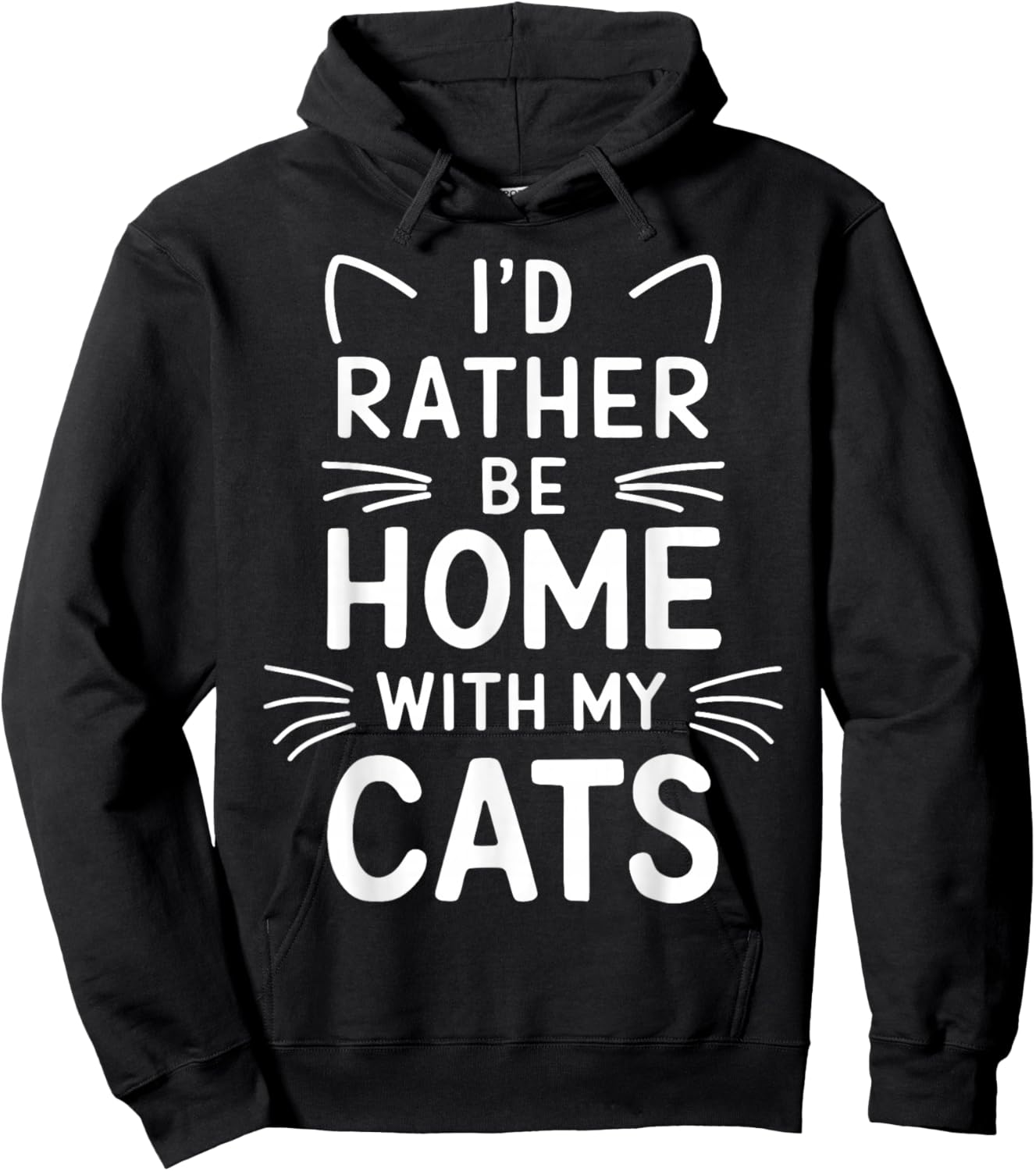 I'd Rather Be Home With My Cats Hoodie - Hoodie | Black