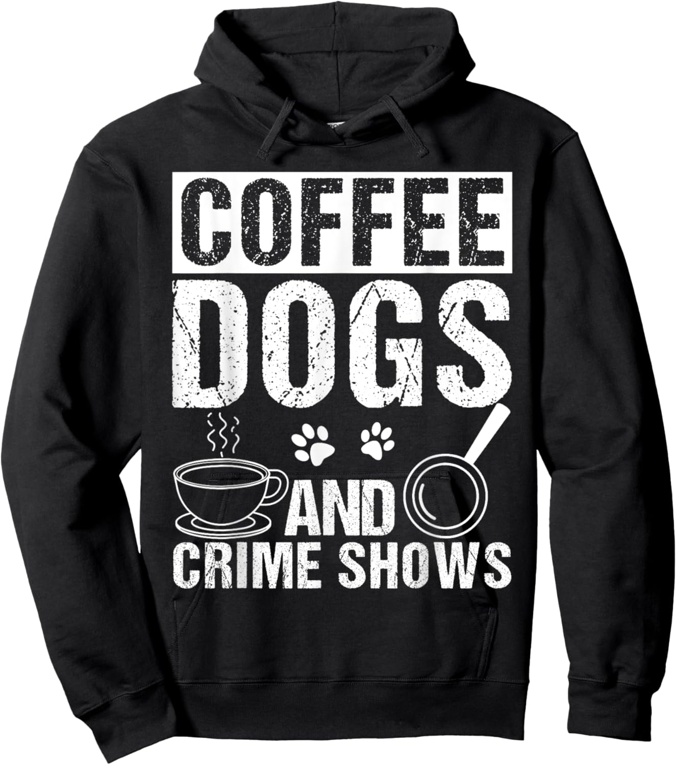 Coffee Dogs AND Crime Shows Coffee Dogs Crime Shows Pet Hoodie - Hoodie | Black