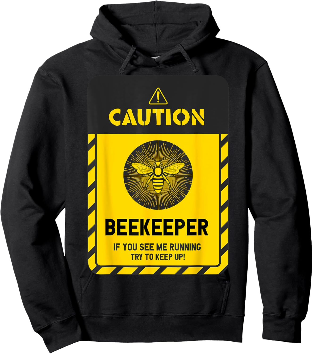 Caution Beekeeper If You See Me Running Try To Keep Up Hoodie - Hoodie | Black