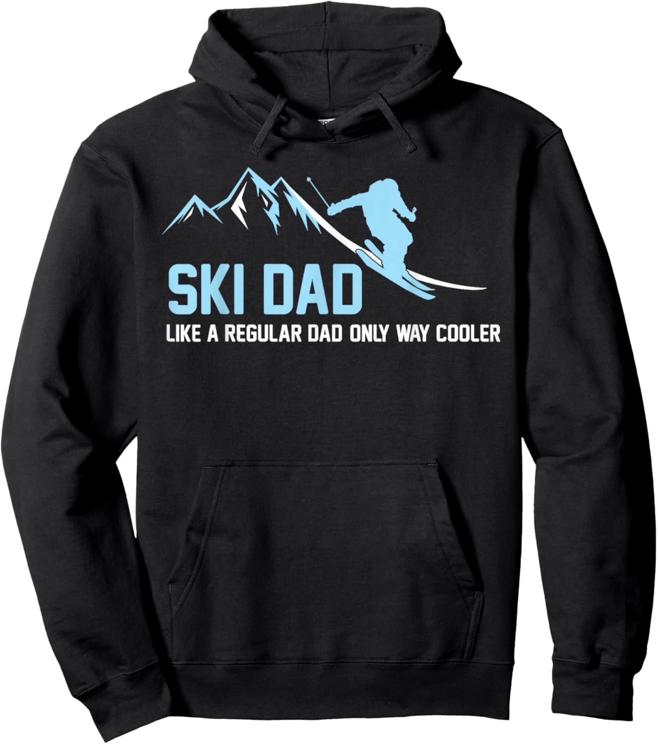 Ski Dad Funny Skiier Snowy Adventure Skiing Lovers Quote Gag Hoodie - Hoodie | Black