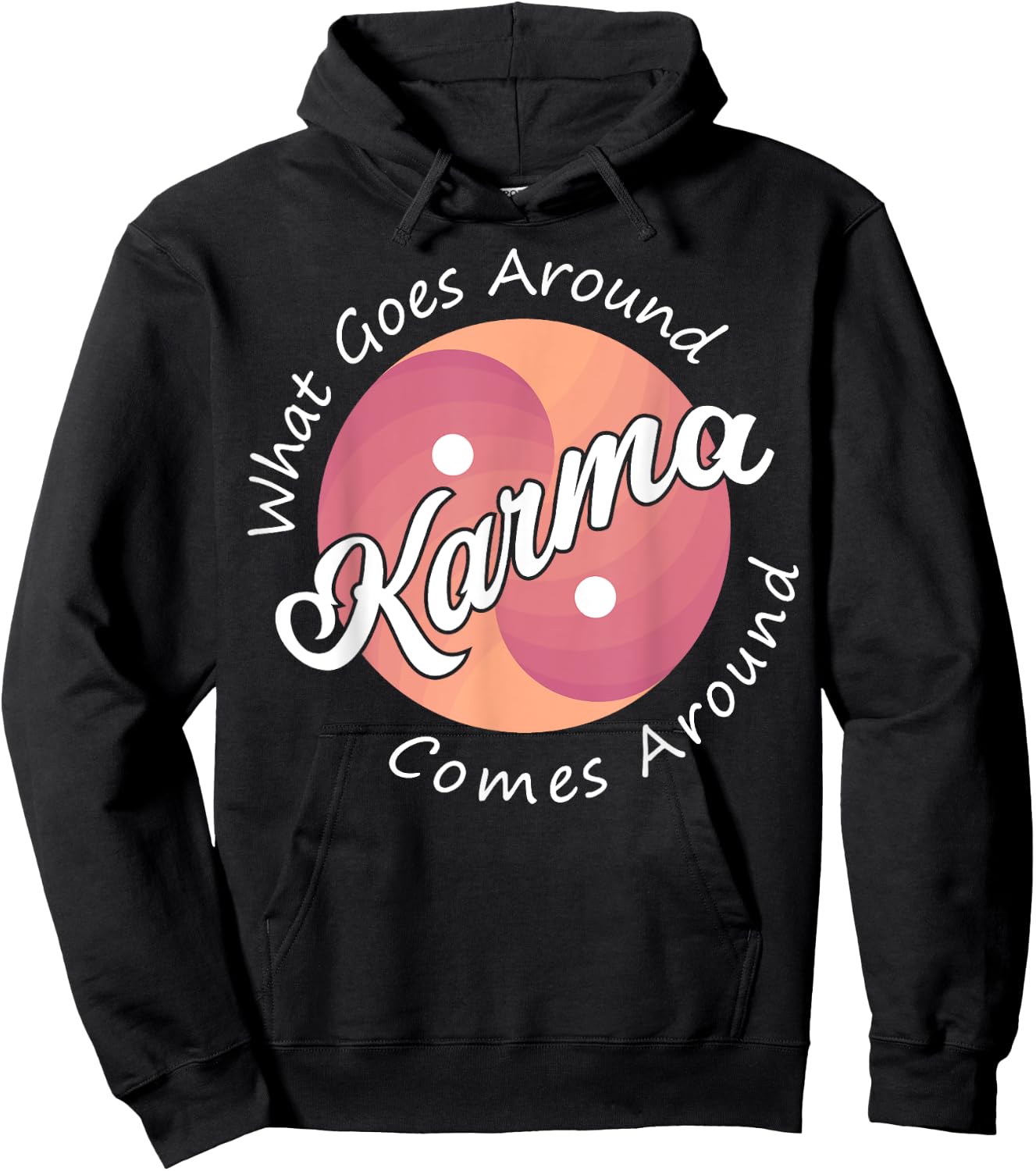 Karma, What Goes Around Comes Around Hoodie - Hoodie | Black