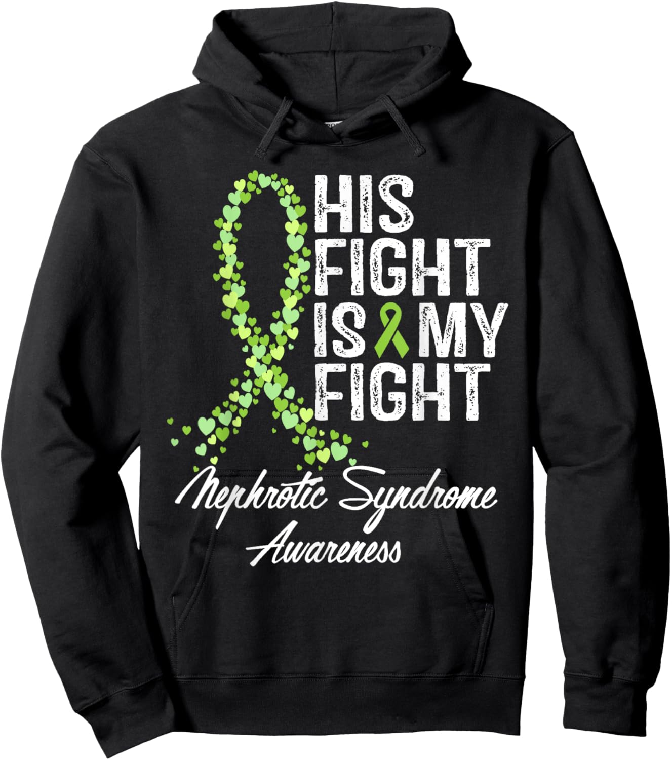 Nephrotic Syndrome Awareness His Fight Is My Warrior Support Hoodie - Hoodie | Black